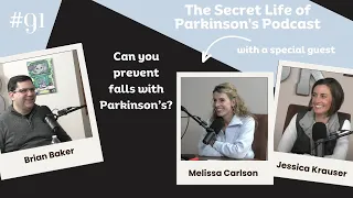 #91: Preventing Falls with Parkinson's: Can You Do It?