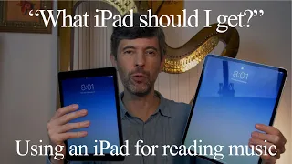 "Which iPad should I buy?" Using an iPad for reading music. Harp Tuesday ep. 198