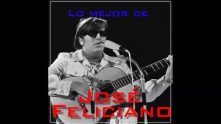 04 José Feliciano - Che Sera, Sera - Lo Mejor de José Feliciano