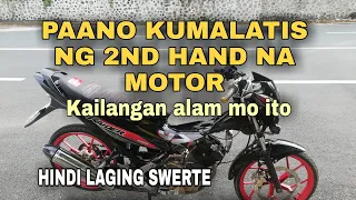 Paano Pumili o Kumilatis ng 2nd hand na motor " IWAS BUDOL IWAS HULA"