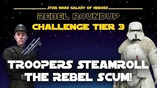 Rebel Roundup Challenge Tier 3 Imperial Troopers