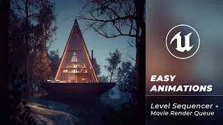 Real Time Archviz Animations in UE5 || Level Sequencer + Movie Render Queue [Tutorial]