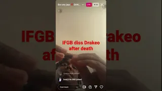 #IFGB diss drakeo after tragic death...