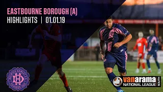 Eastbourne Borough v Dulwich Hamlet, National League South, 01/01/19 | Match Highlights