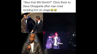 Chris Rock Asks Dave Chappelle If It Was Will Smith Who Tried To Attack Him On Stage!