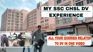 MY SSC CHSL 2021 DV EXPERIENCE || ALL YOUR QUERIES RELATED TO DV RESOLVED