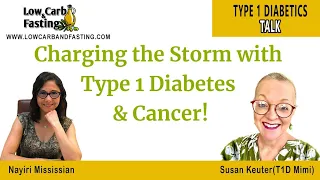 Charging the Storm with Type 1 Diabetes & Cancer!