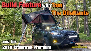 Build Feature with Tom The Dilettante and his 2019 Crosstrek Premium