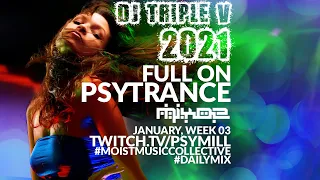 Full On Psytrance 2021 Mix 02 [January, Week 03]