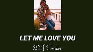 DJ Snake feat. Justin Bieber - Let Me Love You (slowed down)🌵