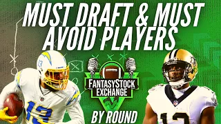 Must Draft & Must Avoid Players by Round - 2021 Fantasy Football