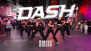 [KPOP IN PUBLIC NYC] NMIXX (엔믹스) - DASH Dance Cover by Not Shy Dance Crew
