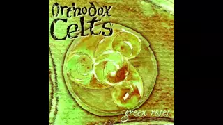 Orthodox Celts - Wind That Shakes the Barley