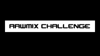 The RAWMIX Challenge (Teaser Trailer)