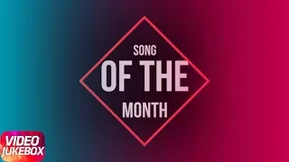 Song Of The Month | Khayal | Mankirt Aulakh | Sabrina Bajwa | Latest Punjabi Song 2018