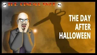 The Day After Halloween - The Cinema Snob