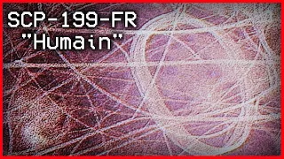 SCP-199-FR - "Humain"