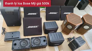 Thanh lý loa lời Bose Mỹ, giá từ 500k, loa akai bát quái độc dược.Đt 038,232,8302