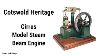 Cotswold Heritage Cirrus Model Steam Beam Engine