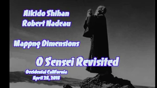 Aikido Shihan Nadeau O S R 2018: Mapping Dimensions