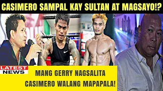 Mang Gerry Nagsalita sa Issue!? Magsayo at Sultan Laban Kay Casimero!?