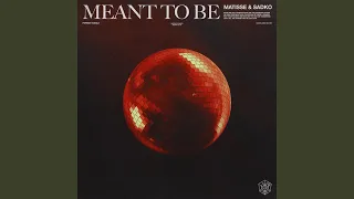 Meant To Be (Extended Mix)