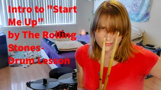 The intro to Start Me Up by the Rolling Stones. Mindee's mini drum lessons- #52