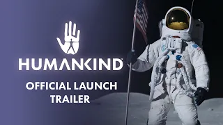 HUMANKIND™ - Official Launch Trailer