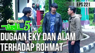 EKY DAN ALAM MENDUGA BAHWA SOSOK YANG SELAMA INI MENGHANTUI YAITU ROHMAT  - AMANAH WALI 5 [PART 3]