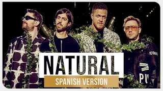 Imagine Dragons - Natural (Spanish Version) ft. Freddy Black