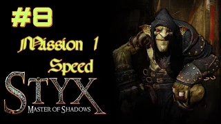 Let's Play Styx: Master of Shadows (M1 Speed) - Part 8