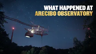 What Happened at Arecibo Observatory