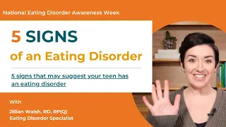 The Top 5 Signs of Eating Disorders in Teens | National Eating Disorder Awareness Week