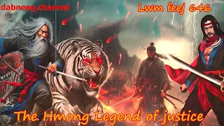 Lwm feej tub nab dub The shaman Part 646 - Yawg nyiaj los cheeb - Swordsman of Justice story