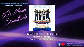 Grand Hotel Excelsior - Armando Trovajoli ("Grand Hotel Excelsior", 1982)