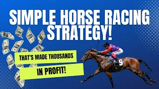 Simple Horse Racing Betting Strategy 2024 (That Really Works!)