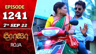 ROJA Serial | Episode 1241 | 7th Sep 2022 | Priyanka | Sibbu Suryan | Saregama TV Shows Tamil