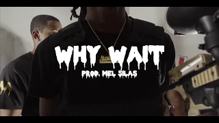 Bravo x Sauce Meechie - Why Wait (Directed by @gwapgodfilms)