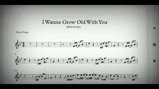 I Wanna Grow Old With You Flute/Violin Sheet Music