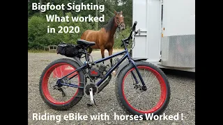 2020 Bigfoot Sightings on Ebike and Horses!