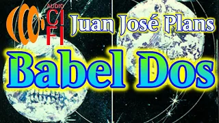 Babel Dos   Juan José Plans