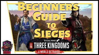 BEGINNER’S GUIDE - Total War: Three Kingdoms - Winning Sieges- Simple Tactics