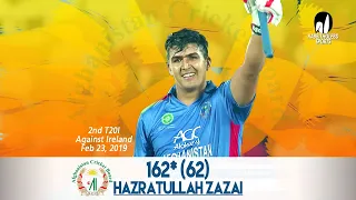 Hazratullah Zazai 162 Run Against Ireland | 2nd T20 |Afghanistan vs Ireland in India 2019