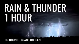 Rain and Thunder | 1 Hour | Black Screen