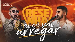 Hugo e Henrique - Aí Cê Vai Arregar | EP Na Resenha - Ao Vivo