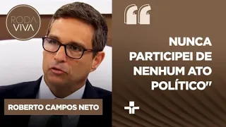 "Sempre atuei para tentar isolar o Banco Central do circo político", diz Roberto Campos Neto