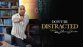 Don't Be Distracted // Reconstruction 101 // Thrive with Dr. Dharius Daniels