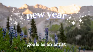 New Years Resolution | Goals as an Artist