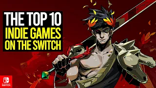 The Top 10 Best Nintendo Switch Indie Games [2020 Update]