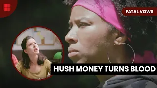 Behind Closed Doors: Hush Money - Fatal Vows - S06 EP610 - True Crime